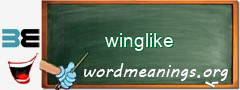 WordMeaning blackboard for winglike